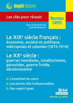 Histoire contemporaine – Le XIXe siècle français : économie, société et politique, métropoles et colonies (1815-1914) • Le XXe siècle : guerres mondia