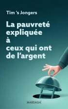 La pauvreté expliquée aux gens qui ont de l'argent