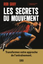Les secrets du mouvement : Transformez votre approche de l'apprentissage