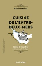 Trésors gourmands de l'Entre-deux-Mers