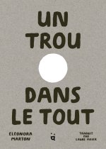 Un trou dans le tout