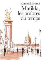 MATILDA, LES OMBRES DU TEMPS