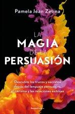 La Magia De La Persuasion