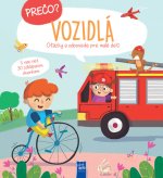 Prečo? Vozidlá