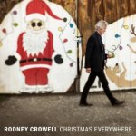 Crowell, Rodney:  Christmas Everywhere / Everywhere / Green & Red Vinyl