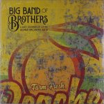Big Band Of Brothers:  A Jazz Celebration Of . Celebration Of The Allman Brothers Band / Peach