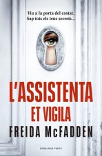 L?assistenta et vigila (L'assistenta 3)