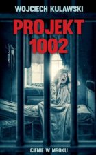 Projekt 1002. Cienie w mroku