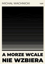 A morze wcale nie wzbiera
