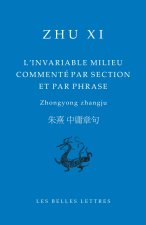 L'invariable milieu commenté par section et par phrase