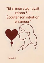 ET SI MON COEUR AVAIT RAISON ECOUTER SO