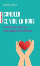 Combler ce vide en nous