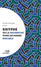 Sisyphe ou la recherche d'un monde durable