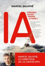 Intelligence artificielle : comment ne pas perdre le nordet#8201;?