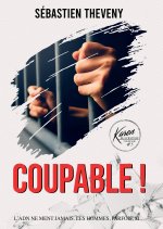 Coupable !