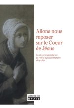 ALLONS NOUS REPOSER SUR LE COEUR DE JESUS