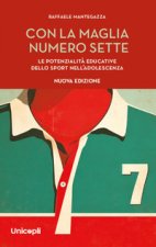 Con la maglia numero sette. Le potenzialità educative dello sport nell'adolescenza