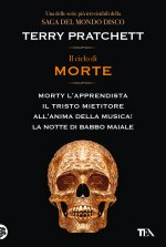 ciclo di Morte. Morty l'apprendista-Il tristo mietitore-All'anima della musica-La notte di Babbo Maiale