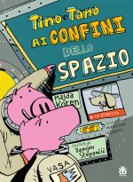 Tino e Tano ai confini dello spazio