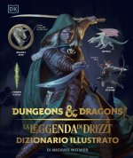 leggenda di Drizzt. Dizionario illustrato. Dungeons & Dragons