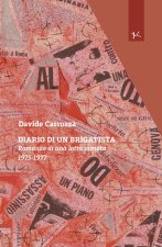 Diario di un brigatista. Romanzo di una lotta armata 1975-1977