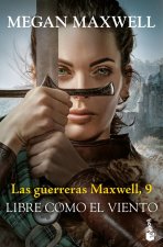 Las Guerreras Maxwell 9 Libre Como El Viento