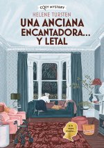 Una Anciana Encantadora Y Letal Cozy Mystery