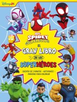 Spidey Y Su Superequipo El Gran Libro De Los Superheroes
