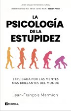 La Psicologia De La Estupidez
