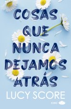 Cosas Que Nunca Dejamos Atras