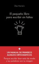 El pequeño libro para escribir sin faltas