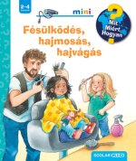 Fésülködés, hajmosás, hajvágás