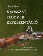 Vadászat, fegyver, reprezentáció