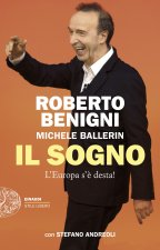 sogno. L'Europa s'è desta!