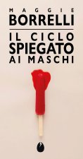 ciclo spiegato ai maschi
