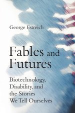 Fables and Futures
