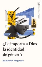 ?Le Importa a Dios La Identidad de Género?