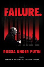 Failure. Russia Under Putin