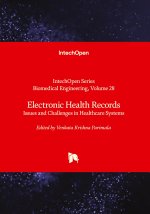 Electronic Health Records - Issues and Challenges in Healthcare Systems