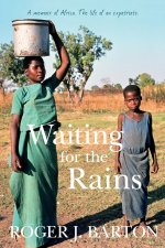 Waiting for the Rains