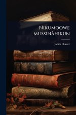 Nikumoowe mussin? hikun