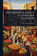 Historia de la lengua y literatura espa?olas