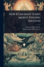 Nor Ktakaran tearn meroy Hisowsi Kristosi