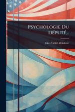 Psychologie Du D?(c)put?(c)...
