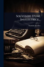 Souvenirs D'une Institutrice...
