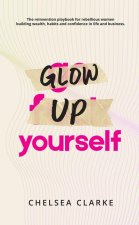 Glow Up Yourself