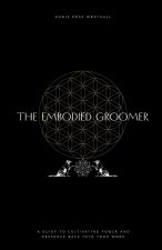 The Embodied Groomer