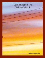 Love In Action-The Children's Book