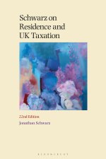 Schwarz on Residence and UK Taxation 22nd Edition