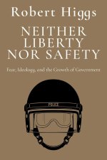 Neither Liberty Nor Safety